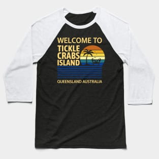 Tickle Crabs Island - Queensland australia retro sunset Baseball T-Shirt